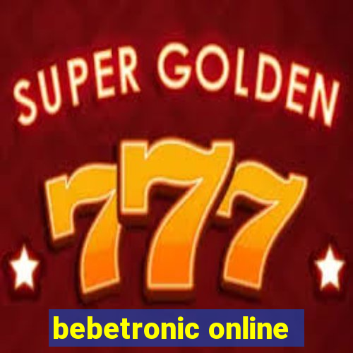 bebetronic online